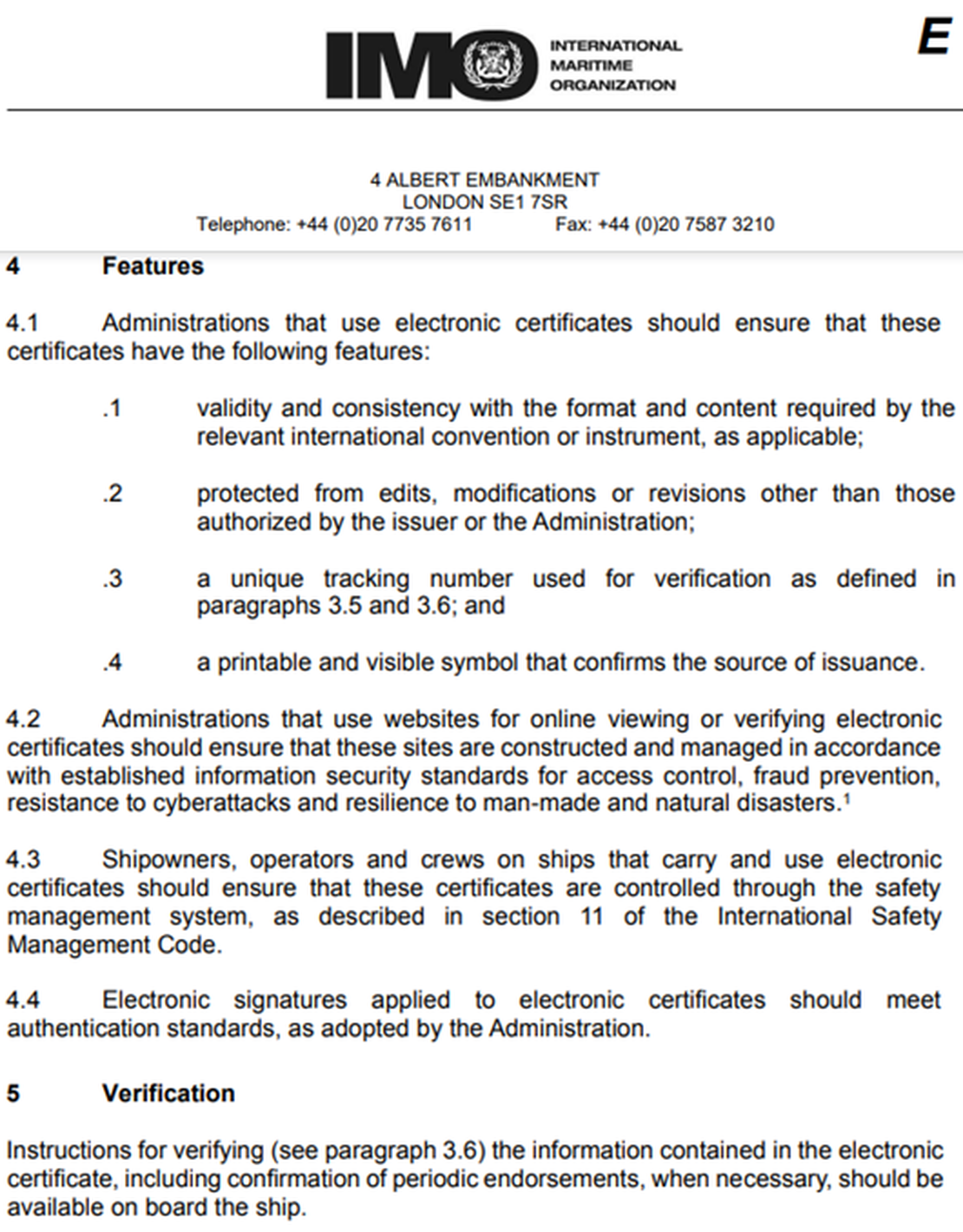 International Maritime Organization mandates electronic documentation.